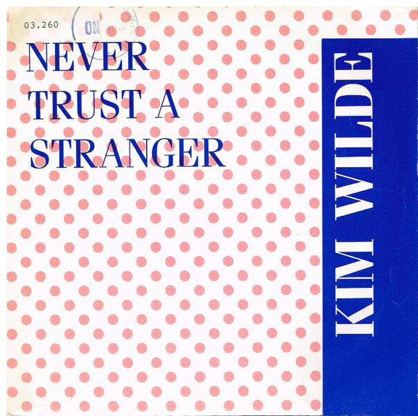 Never Trust A Stranger